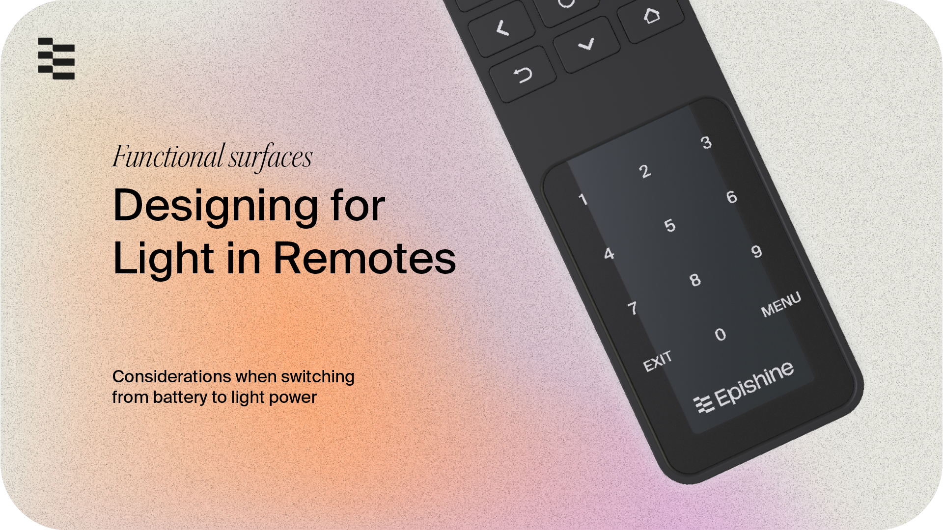 Designing for Light in Remotes